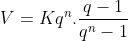 V=Kq^{n}.\frac{q-1}{q^{n}-1}